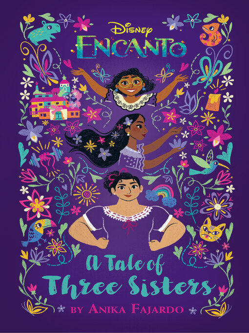 Title details for Disney Encanto a Tale of Three Sisters by Disney Books - Available